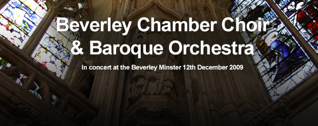 Beverley Chamber Choir and Baroque Orchestra For over 10 years Beverley Chamber Choir has been delighting audiences with high quality performances both over the...