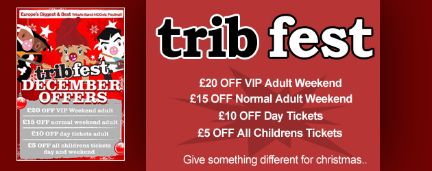 TribFest 2010 Christmas Offers TribFest has announced great offers for those looking to book tickets as Christmas gifts. The...