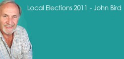 Local Elections: John Bird, St Marys Ward I decided to stand for election in 2003 because I wanted to work for and support the people...