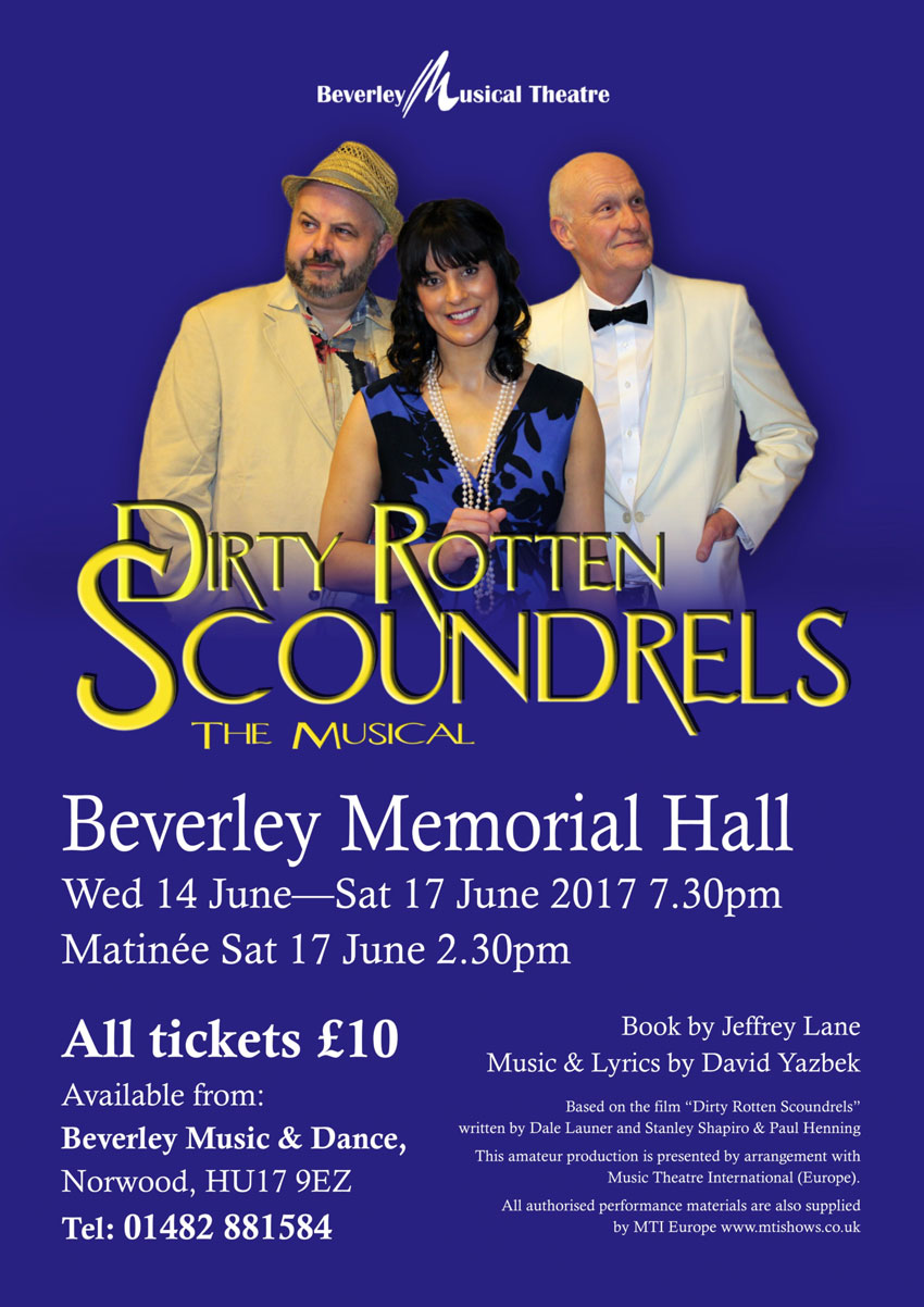 Beverley Musical Theatre Presents Dirty Rotten Scoundrels