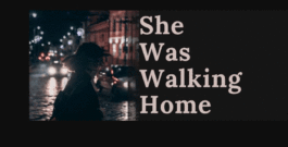 She is Still Walking Home: Women’s safety tackled by theatre company